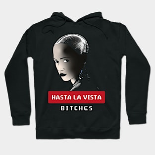 Hasta la vista Hoodie